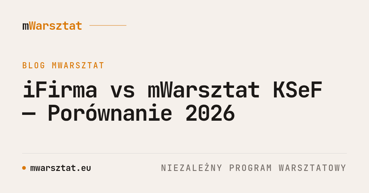 iFirma vs mWarsztat KSeF — Porównanie 2026
