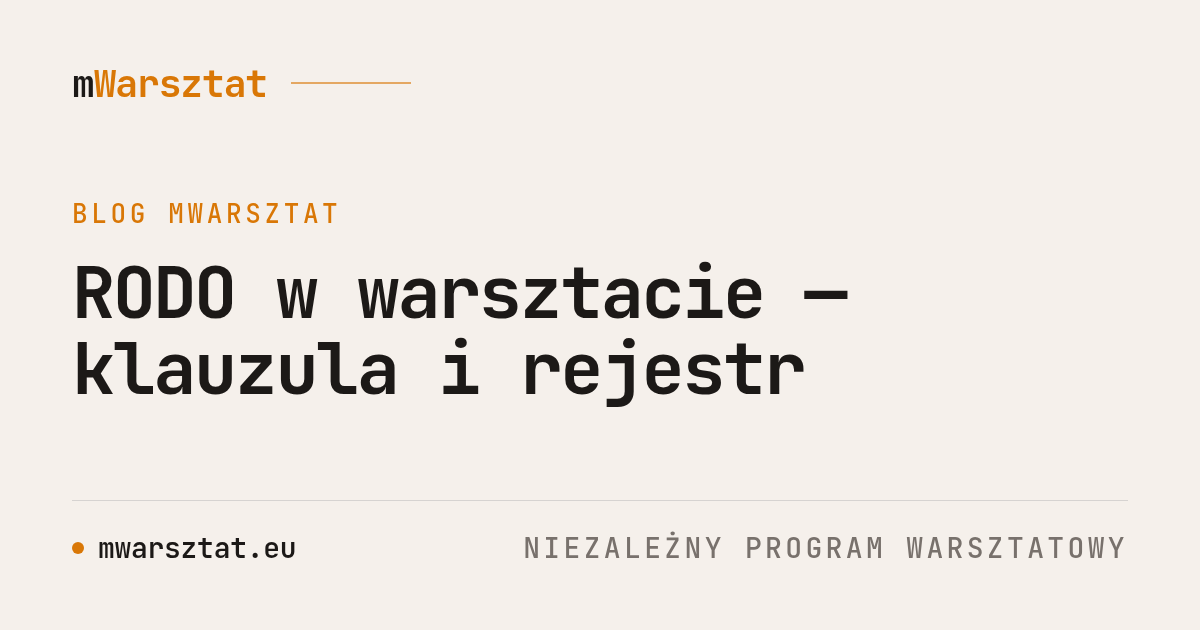 RODO w warsztacie — klauzula i rejestr