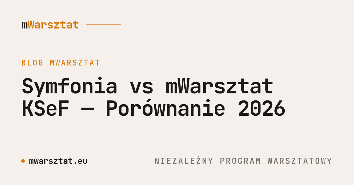 Symfonia vs mWarsztat KSeF — Porównanie 2026
